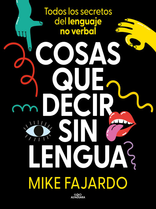Title details for Cosas que decir sin lengua by Mike Fajardo - Wait list